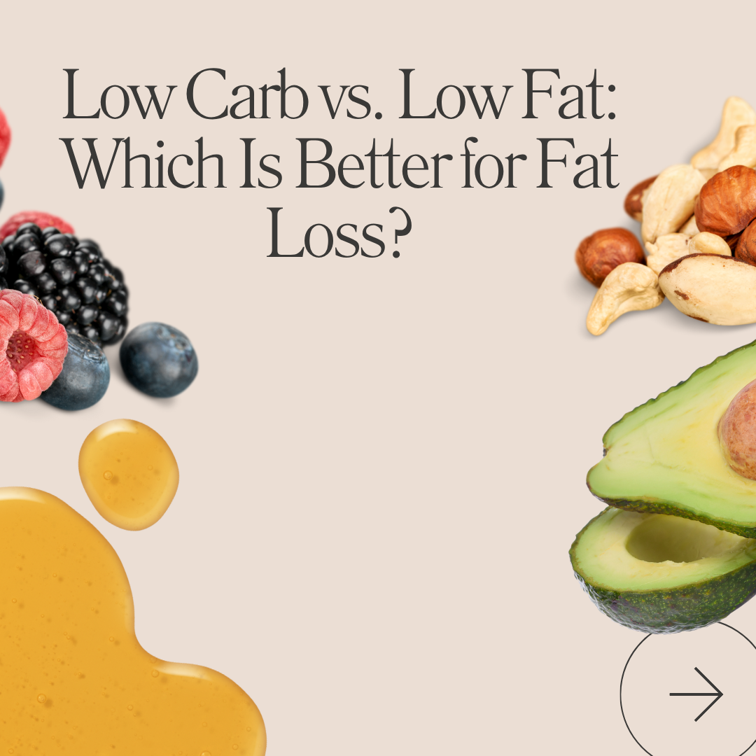 Low Carb vs Low Fat Diets
