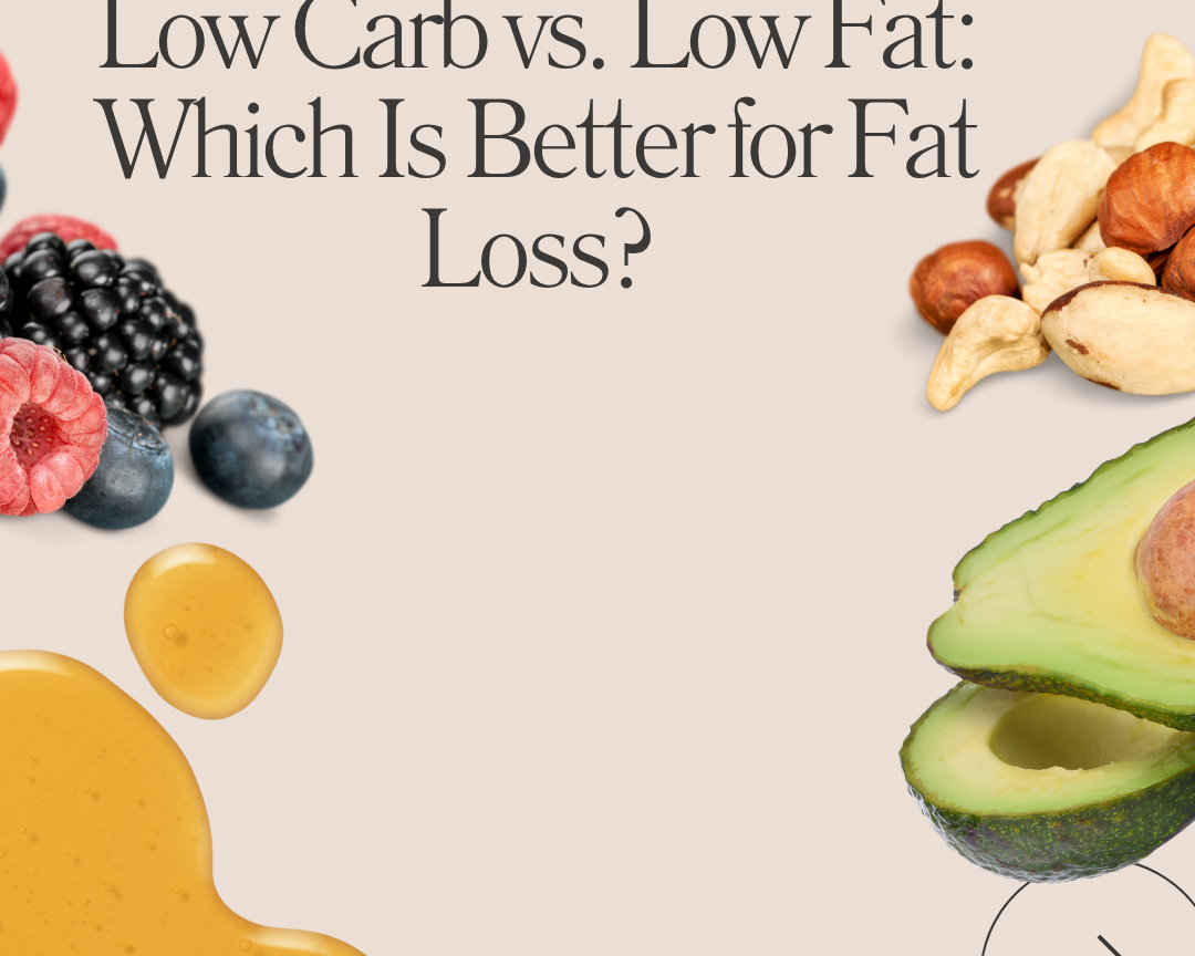 Low Carb vs Low Fat Diets
