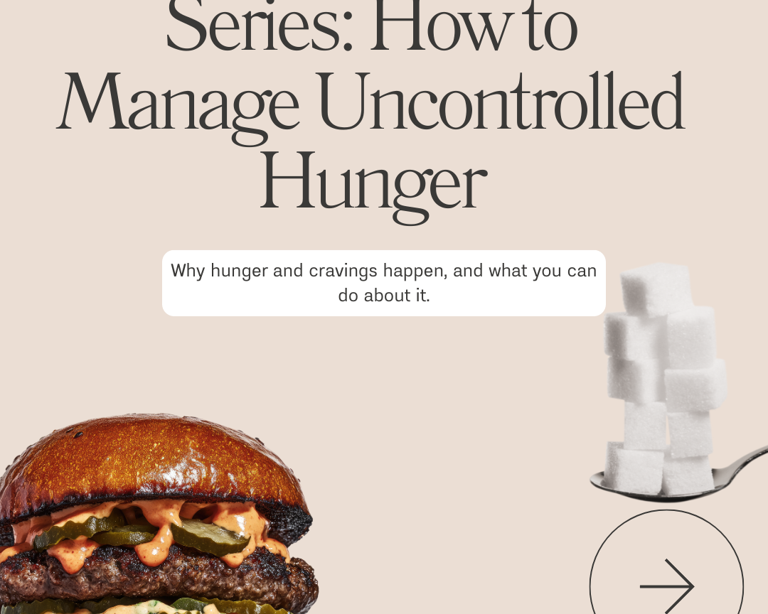 How to Stay Full (and Satisfied): Understanding Hunger, Cravings & the Science Behind Satiety
