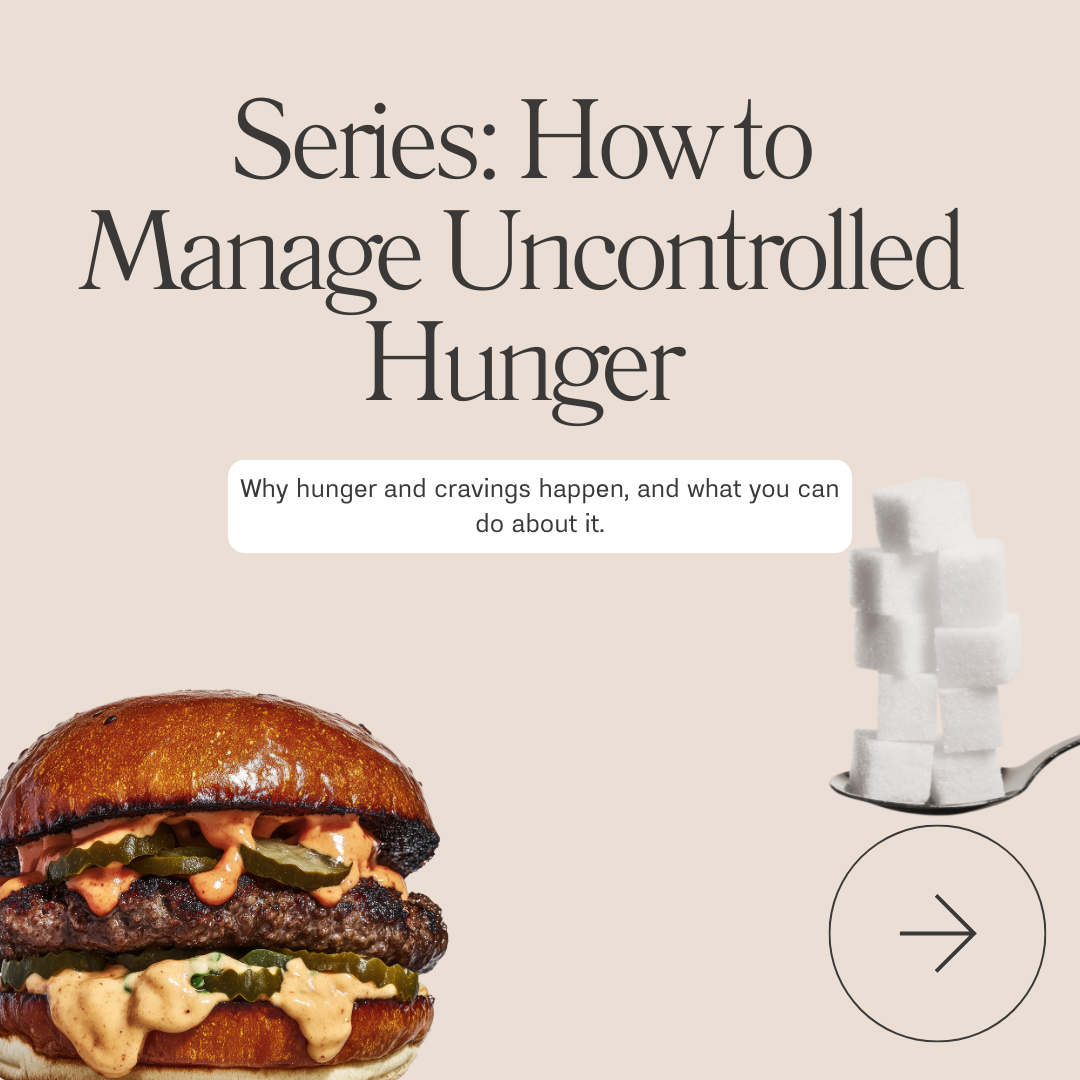How to Stay Full (and Satisfied): Understanding Hunger, Cravings & the Science Behind Satiety