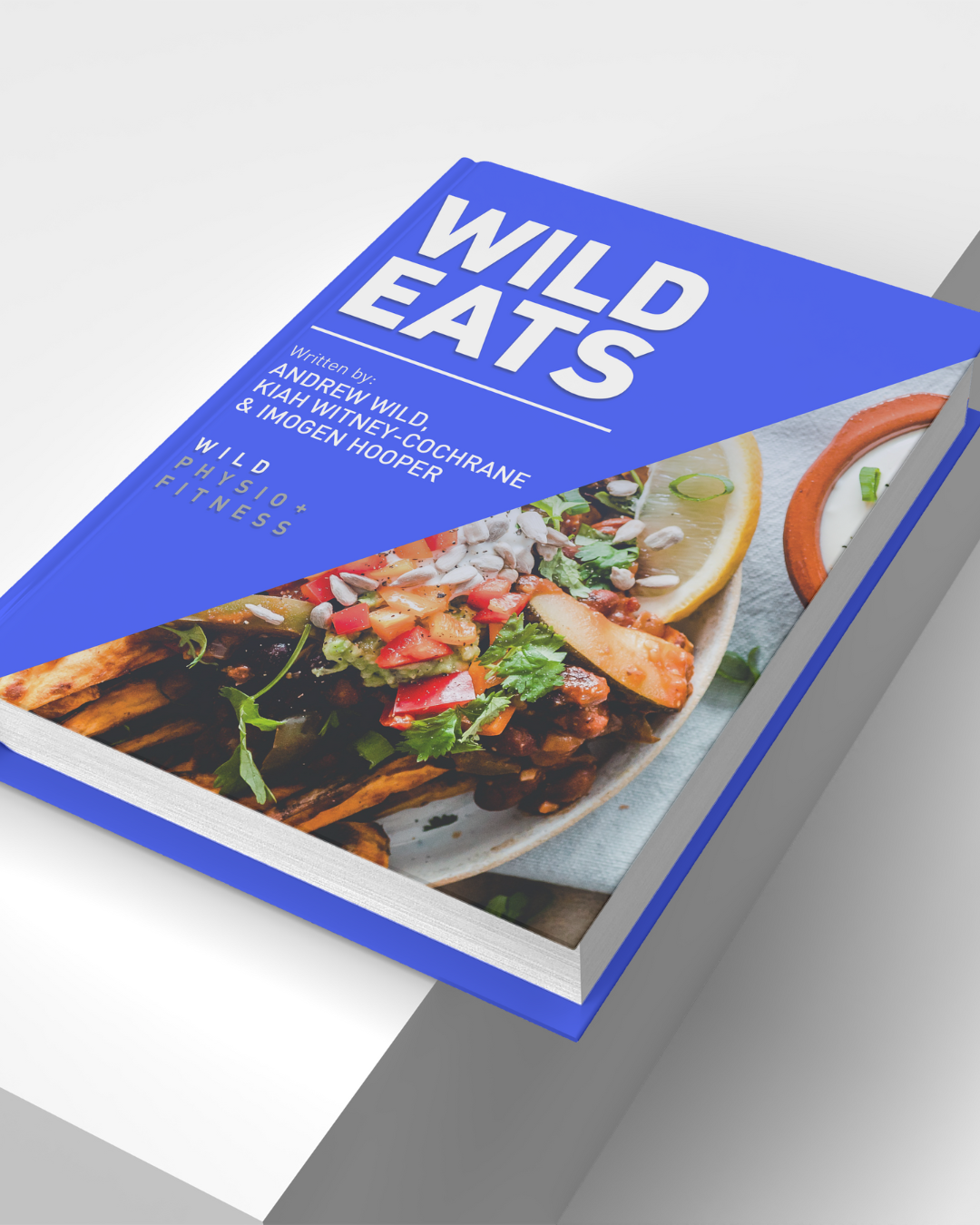 Wild Eats: Recipes To Help You Reach Your Goals